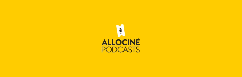 banniere-allocine-podcast-2